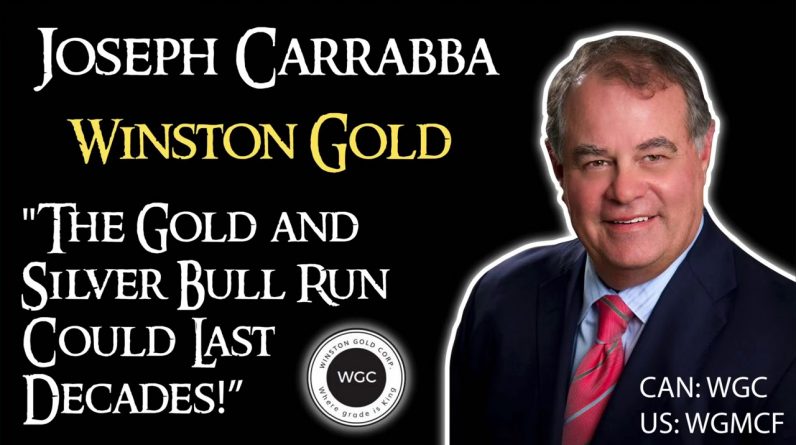 Joseph Carrabba Winston Gold Corp. Executive Chairman Interview - Gold Mining and Gold Investing