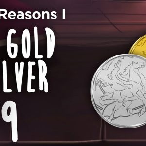 Top 10 Reasons I Buy Gold & Silver (#9) The Current State Of The Global Economy