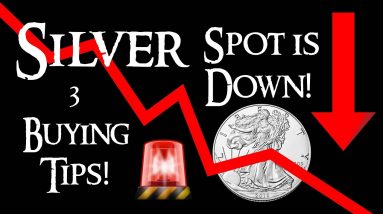 3 Tips on Buying Silver When Spot Price is Down!