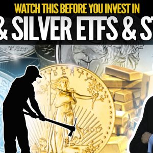 Before You Invest In Gold & Silver ETFs & Mining Stocks - Watch This