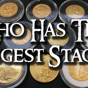 Do You Have a Massive Gold and/or Silver Stack?