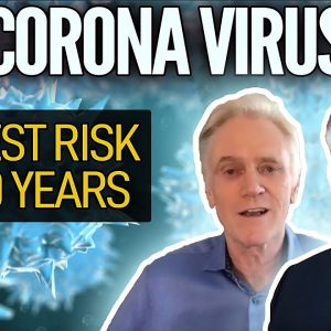 Coronavirus: Scientist Warns of Biggest Risk In 100 Years - Chris Martenson & Mike Maloney
