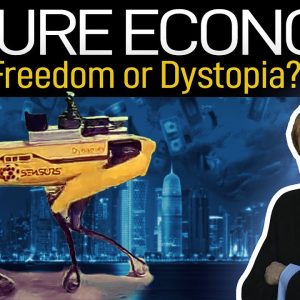 Future Economy: Freedom or Dystopia? Mike Maloney