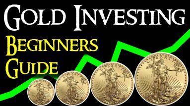 Gold Investing for Beginners - How and Why You Should Invest in Gold