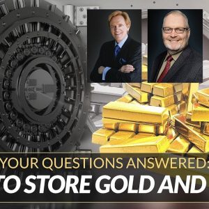 Gold & Silver Storage - Your Questions Answered