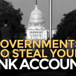 Governments To Steal Your Bank Account? Rick Rule & Mike Maloney