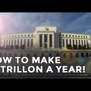 How to Make 1 Trillion Dollars Per Year