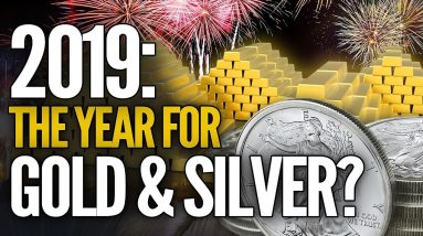 Why I Believe 2019 Will Be The Year For Gold & Silver (Part 1) - Mike Maloney