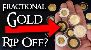 Is Fractional Gold Bullion Overpriced?