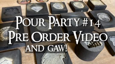 LIVE Pour Party #14 Pre Order Video and GAW!