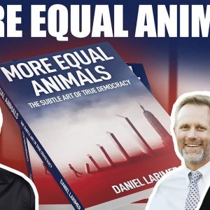 More Equal Animals - Mike Maloney, Dan Larimer & Adam Taggart