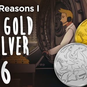 Top10 Reasons I Buy Gold & Silver (#6) Everything Else Is A Scary Investment