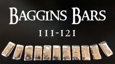 Pouring Baggins Bars 111-121