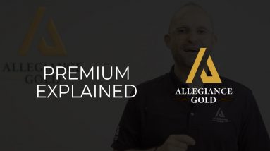 Premium Explained - Gold & Silver