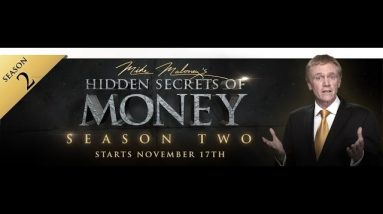See The New Hidden Secrets Of Money Episode First - Mike Maloney