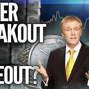 Silver Breakout? Or Fakeout? Mike Maloney & David Morgan