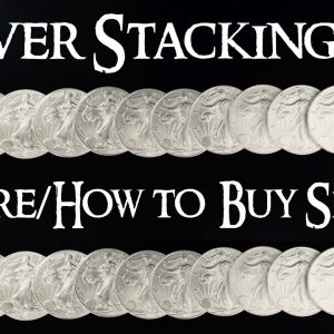 Silver Stacking 101 How/Where to Buy SIlver for Stacking