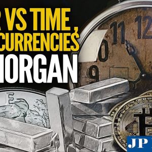 Silver vs Time, Cryptocurrencies & JP Morgan - Mike Maloney and Jeff Clark