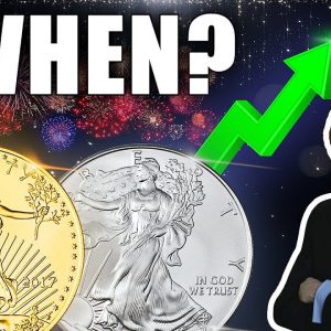 The Big Payday For Gold & Silver Investors - WHEN?