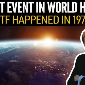 The Biggest Event In World History - WTF Happened in 1971?