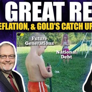 The Great Reset: SDRs, Deflation & Gold's Coming Catch Up Phase