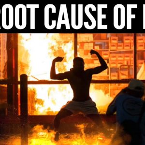 The Root Cause of the Riots - Mike Maloney