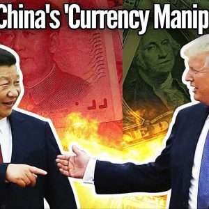 The True Story Behind China's 'Currency Manipulation' - Mike Maloney