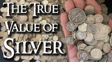 The True Value of Silver Explained