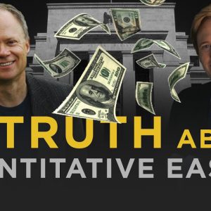 Quantitative Easing : The Asymmetric Truth - Mike Maloney With Chris Martenson