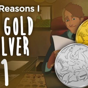 Top 10 Reasons I Buy Gold & Silver (#1) The NUMBER ONE Reason Is Simple...