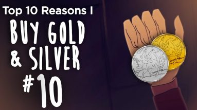 Top 10 Reasons I Buy Gold & Silver (#10) - All Fiat Currencies Fail