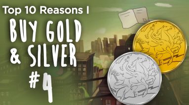 Top 10 Reasons I Buy Gold & Silver (#4) - This Time It Really Is Different