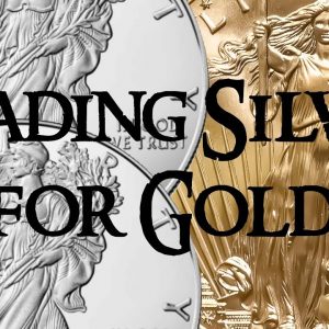 Trading Silver for Gold
