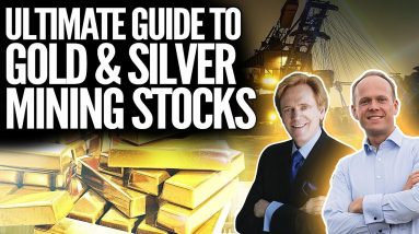 Ultimate Guide To Gold & Silver Mining Stocks - Mike Maloney Buying Miners?
