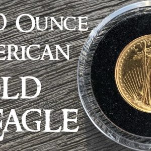 1/10 Ounce American Gold Eagle - My First Ever Gold Coin Purchase and Unboxing!