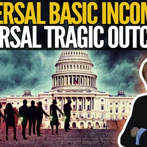 Universal Basic Income or Universal Tragic Outcome? - Mike Maloney