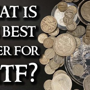What is the Best Silver for SHTF?
