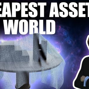 What is the Cheapest Asset in the World? Mike Maloney