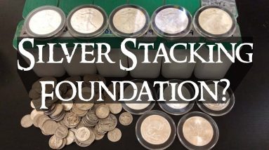 What Should be the Foundation of your Silver Stack?