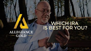 Which IRA is best for you? - Allegiance Gold