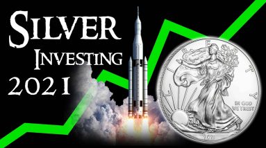 Why I am Investing in Silver in 2021