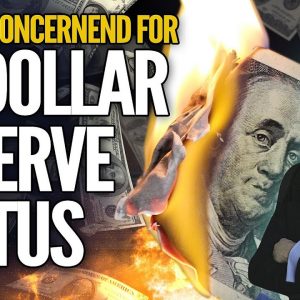 Why I'm Concerned AND AMAZED For US Dollar Reserve Status - Mike Maloney