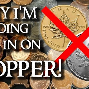 Why I'm Going All In On COPPER!!!