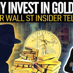 Why Invest In Gold? Former Wall St Insider tells All - Mike Maloney