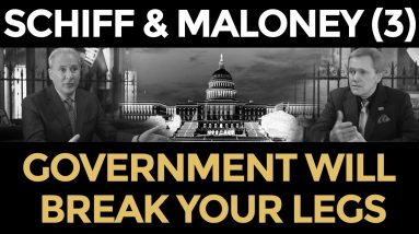 Your Government Will Break Your Legs - Peter Schiff & Mike Maloney (Part 3)