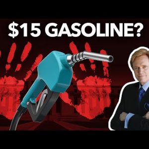 $15 Gasoline? Those Responsible Caught RED HANDED