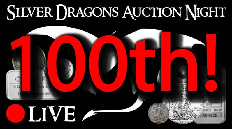 SPECIAL 100TH! Silver Dragons Auction