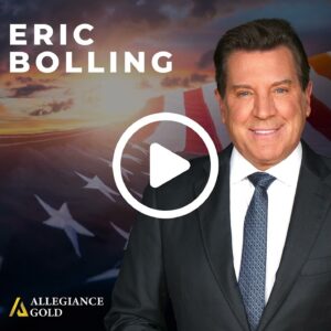 Eric Bolling Endorses Allegiance Gold
